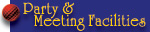Party & Meeting Facilities